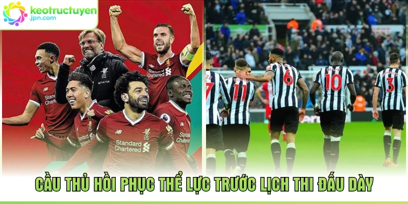 Cầu thủ hồi phục thể lực trước lịch thi đấu dày