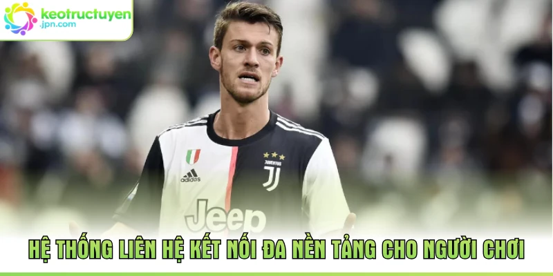 Hệ thống liên hệ kết nối đa nền tảng cho người chơi