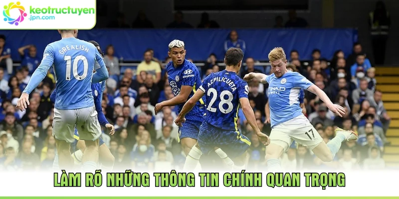 Làm rõ những thông tin chính quan trọng